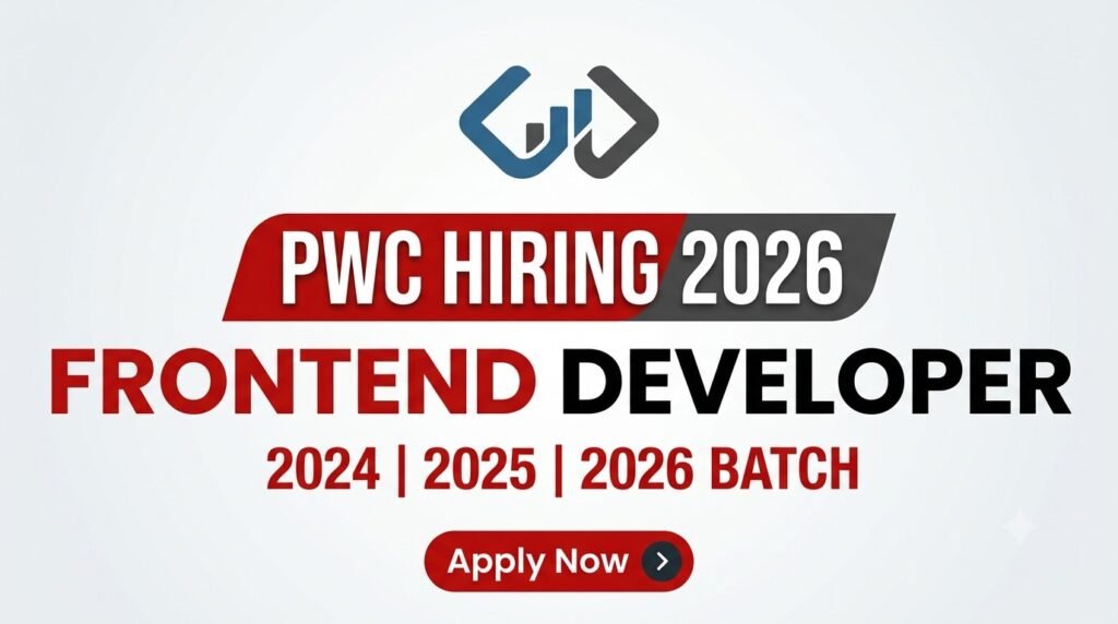 PwC Frontend Developer Recruitment 2026
